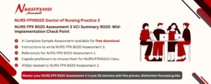 NURS FPX 9020 Assessment 3 VCI Summary 9020: Mid-Implementation Check Point