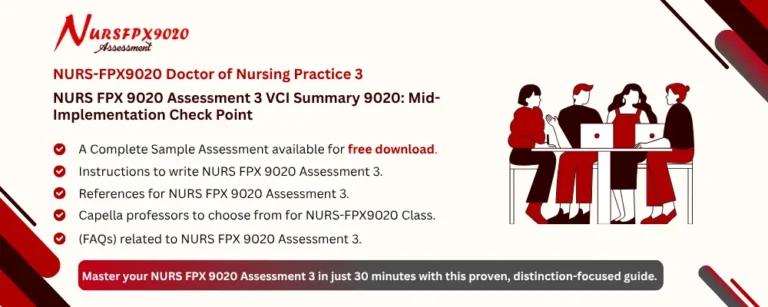 NURS FPX 9020 Assessment 3 VCI Summary 9020: Mid-Implementation Check Point